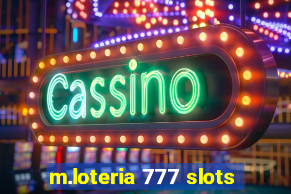 m.loteria 777 slots